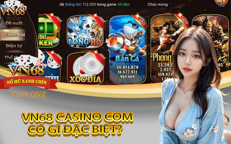 vn68 casino có gì đặc biệt?